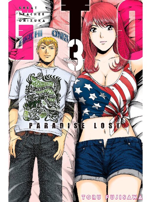 Title details for GTO Paradise Lost, Volume 3 by Toru Fujisawa - Wait list
